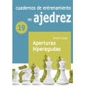  Cuadernos de entrenamiento en ajedrez. 19. Aperturas hiperagudas 