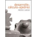  Desarrolle su cálculo en ajedrez: Medio juego 