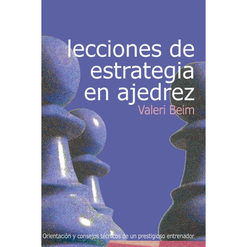  Lecciones de estrategia en ajedrez 