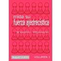  Mida su fuerza ajedrecística. Volumen 1 