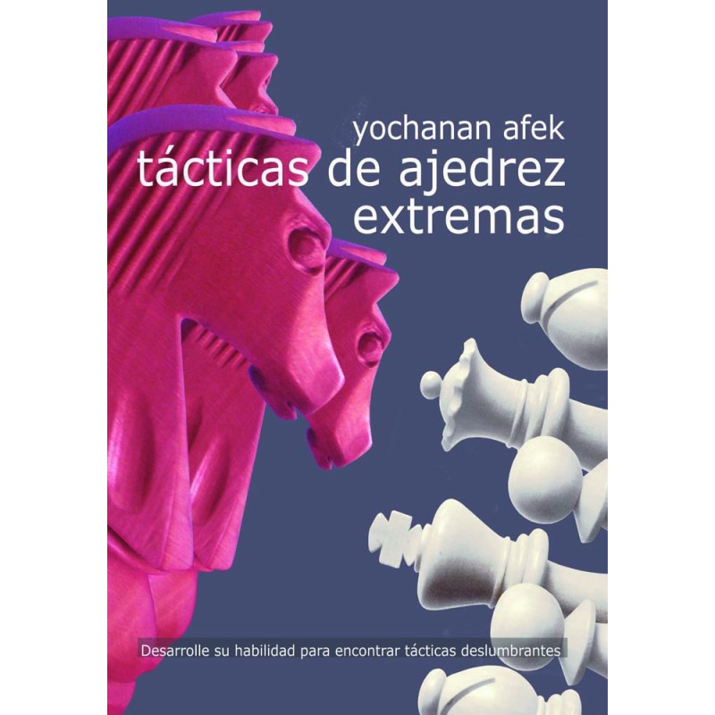  Tácticas de Ajedrez Extremas 