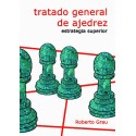  Tratado general de ajedrez. Estrategia superior (Nueva Edición) 