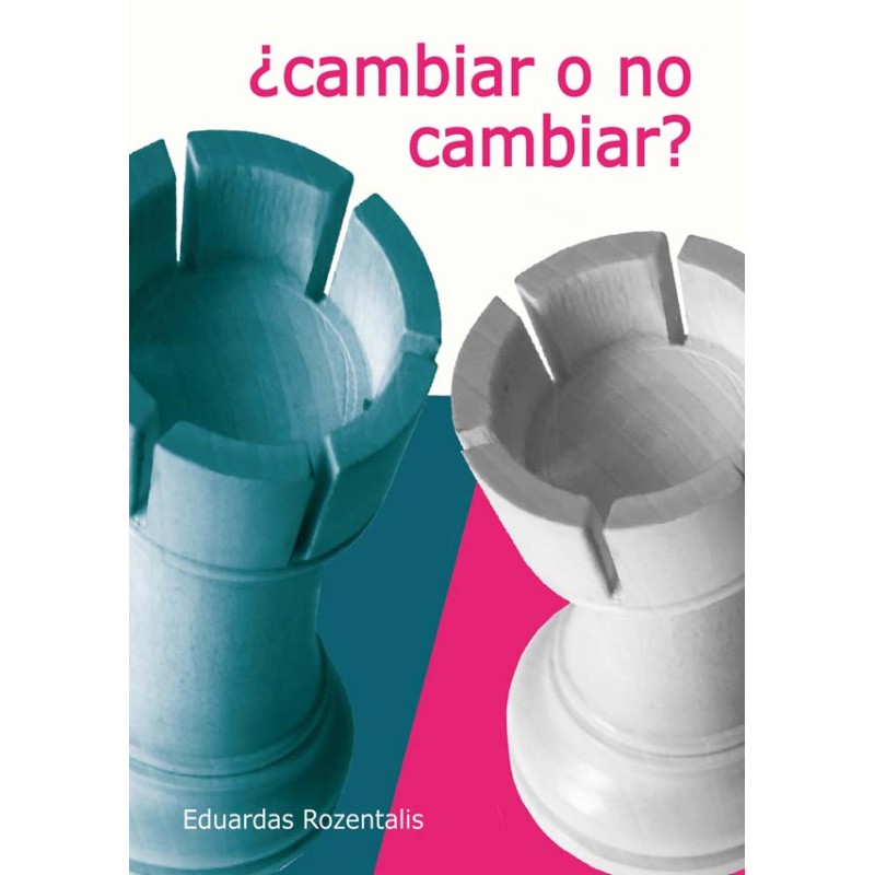 ¿Cambiar o no cambiar? 