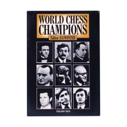 WORLD CHESS CHAMPIONS (Editor E.G....