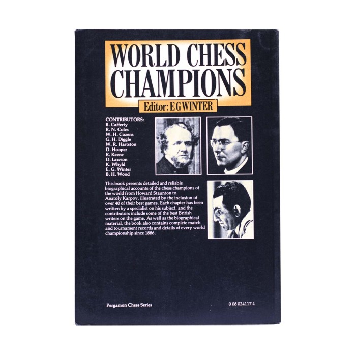 WORLD CHESS CHAMPIONS (Editor E.G. Winter)