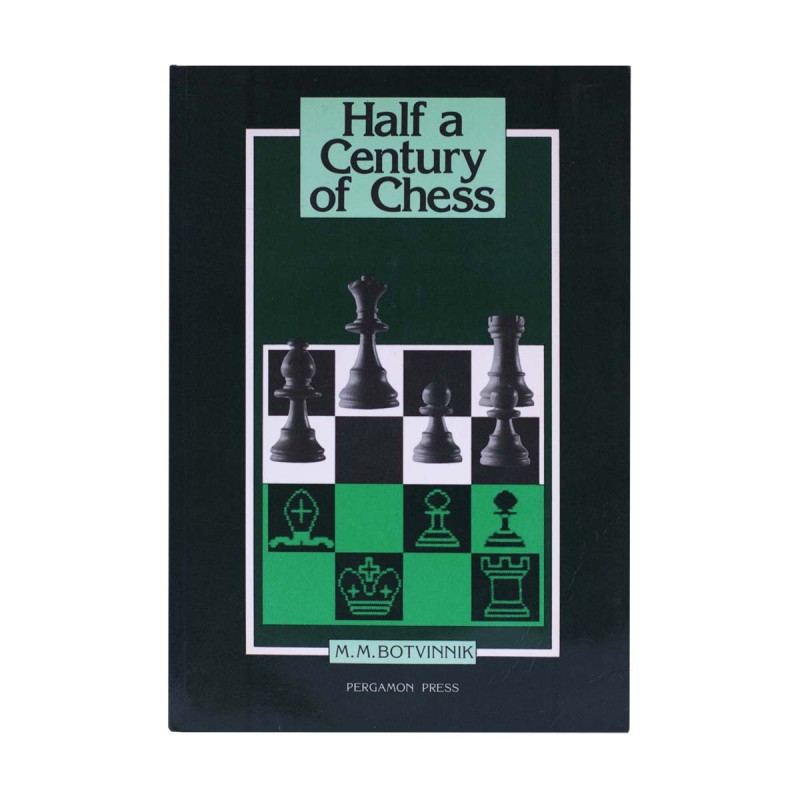 Half a Century of Chess (First edition)