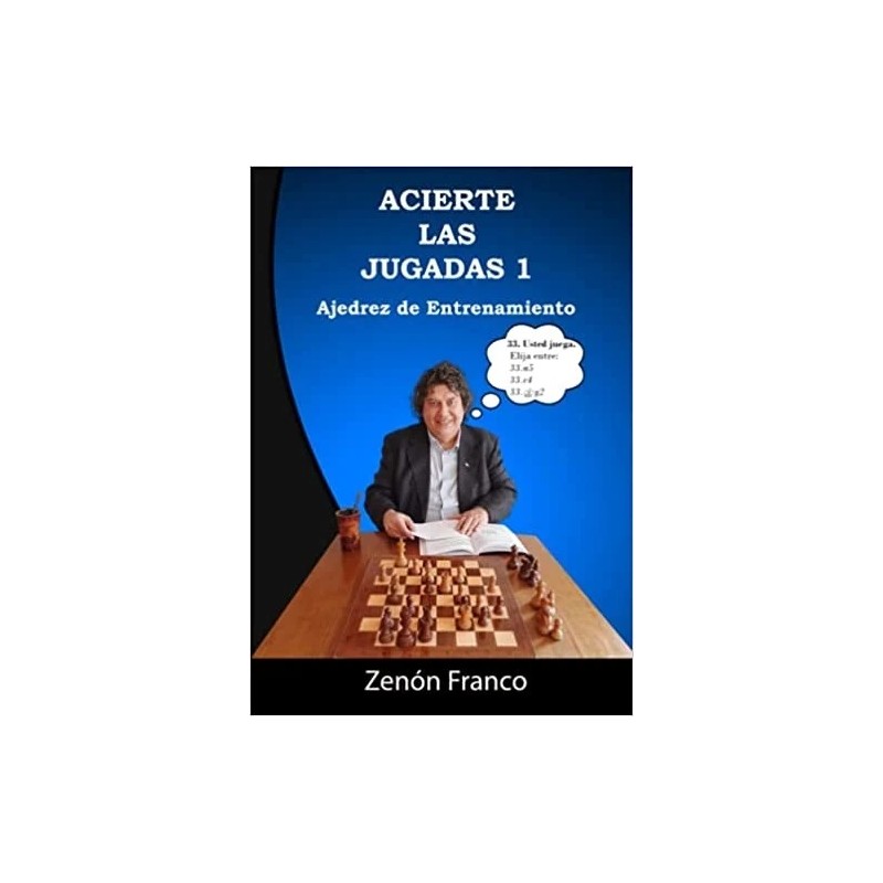Acierte las Jugadas 1: Ajedrez de Entrenamiento