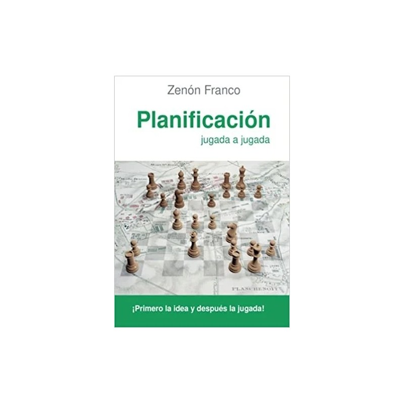 Planificación jugada a jugada: ¡Primero la idea y después la jugada!