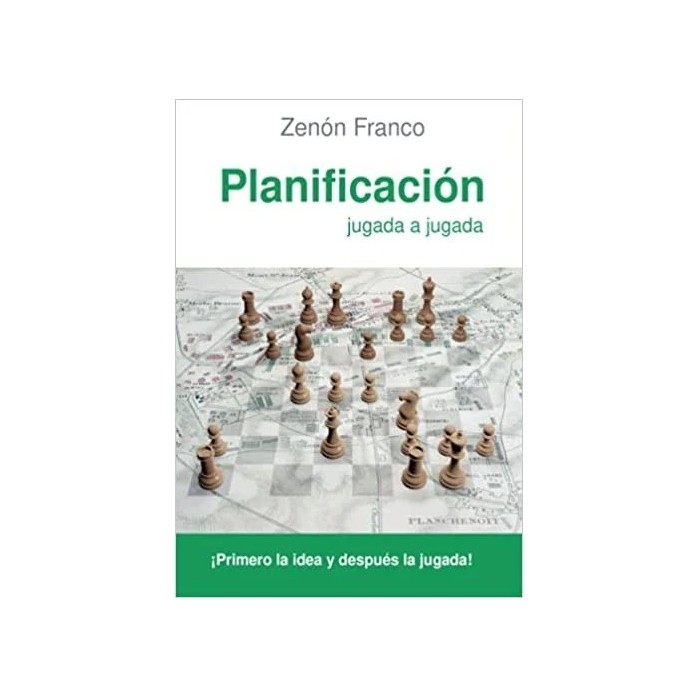 Planificación jugada a jugada: ¡Primero la idea y después la jugada!