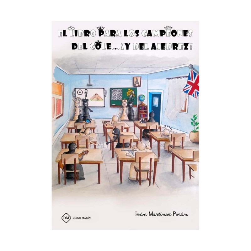 El libro para los campeones del cole... ¡y del ajedrez!