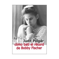 Cómo batí el récord de Bobby Fischer