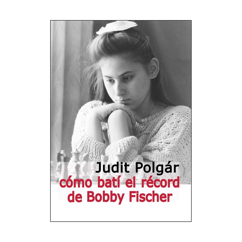 Cómo batí el récord de Bobby Fischer