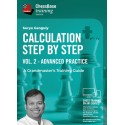 Calculation Step by Step: A Grandmaster’s Training Guide Vol 2 - Advanced Practice