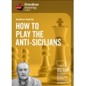 How to play the Anti-Sicilians