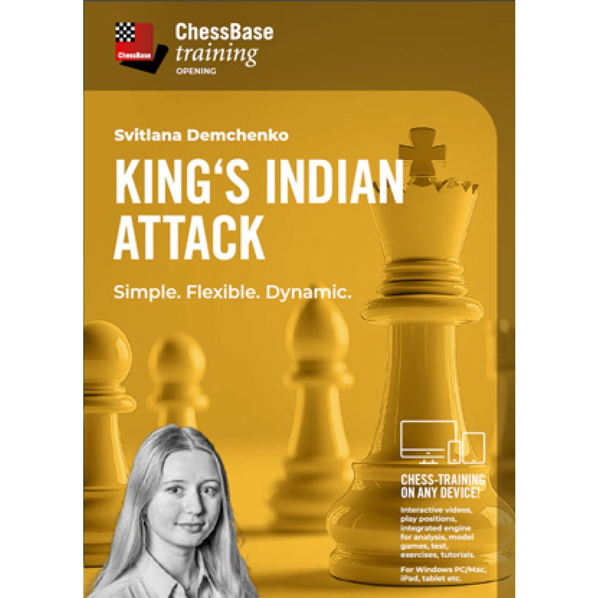 King's Indian Attack - Simple. Flexible. Dynamic.