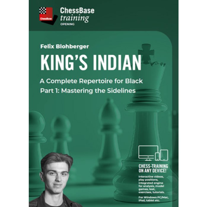 King’s Indian – A Complete Repertoire for Black Part 1: Mastering the Sidelines