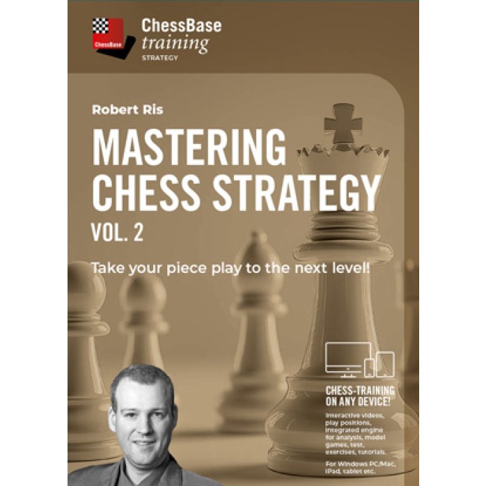Mastering Chess Strategy Vol.2 - Take your piece play to the next level!