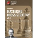 Mastering Chess Strategy Vol.3 - Exploit your opponent’s weaknesses!
