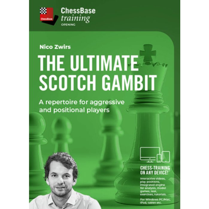 The Ultimate Scotch Gambit - A Repertoire for Aggressive and Positional Players
