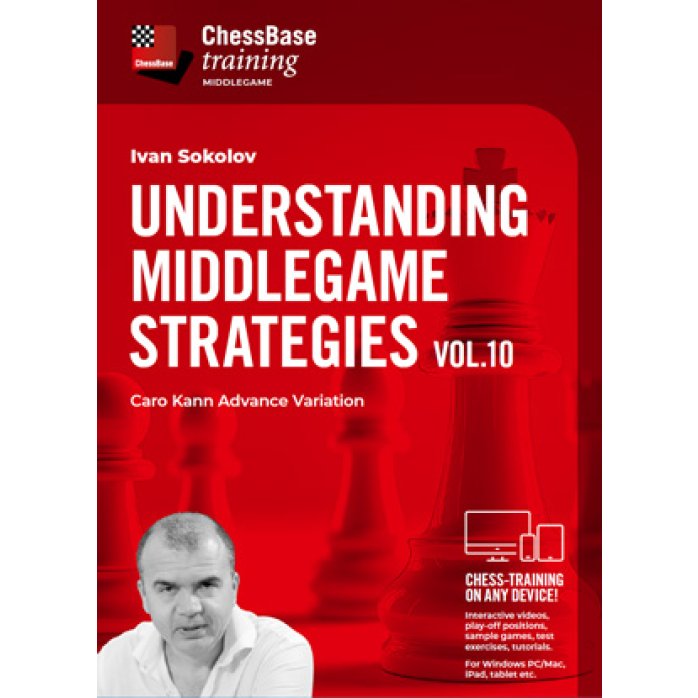 Understanding Middlegame Strategies Vol.10 - Caro-Kann Advance Variation